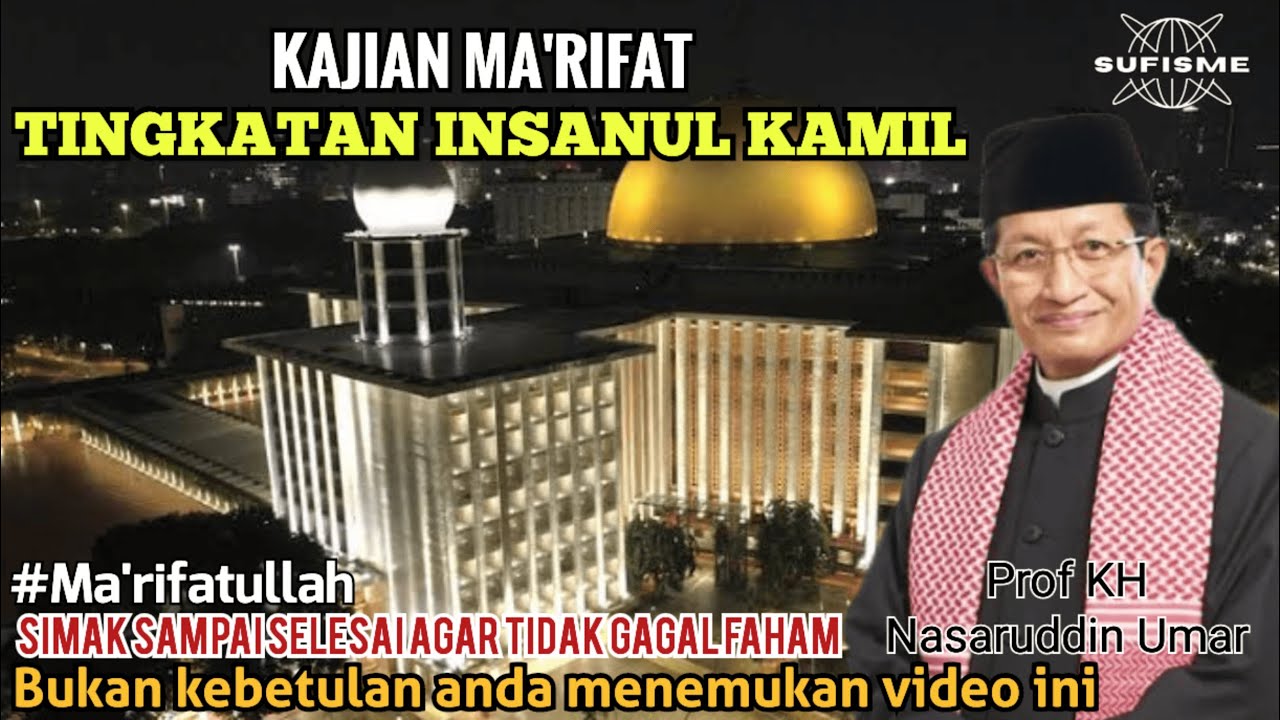 TINGKATAN INSANUL KAMIL 🔴 Prof KH Nasaruddin Umar #tauhid #hakekat #makrifat