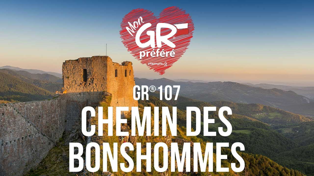 Mon GR® Préféré - Saison 5 : GR®107 - Chemin des Bonshommes