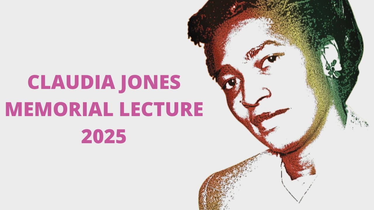 2025 Claudia Jones Memorial Lecture
