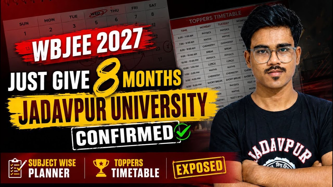 ⚠️URGENT For WBJEE/JEE 2027 Aspirants | Last 8 Months Complete Preparation Strategy by JUIAN