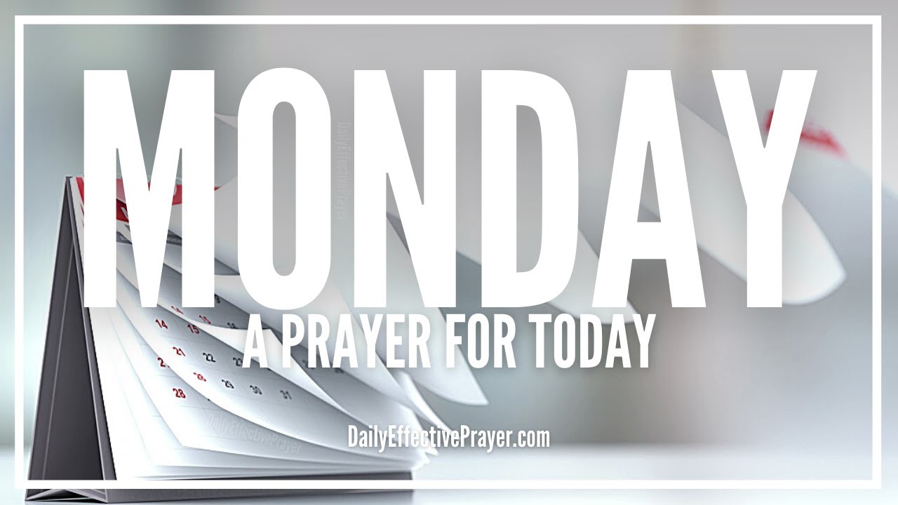 Prayer For Monday Morning | Monday Prayers | Weekly Prayer For Today