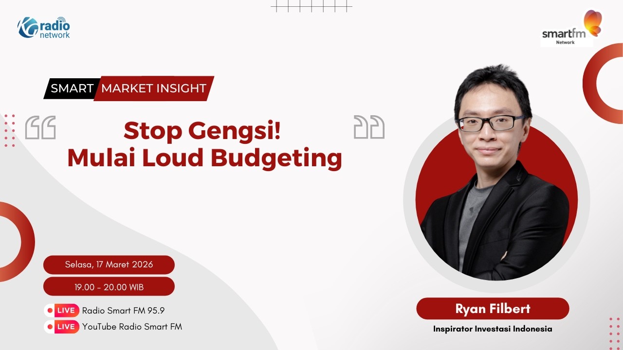 Ryan Filbert : Stop Gengsi! Mulai Loud Budgeting! | Smart Market Insight