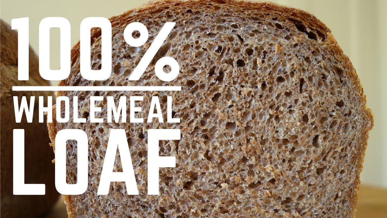 How To Make Wholemeal Bread