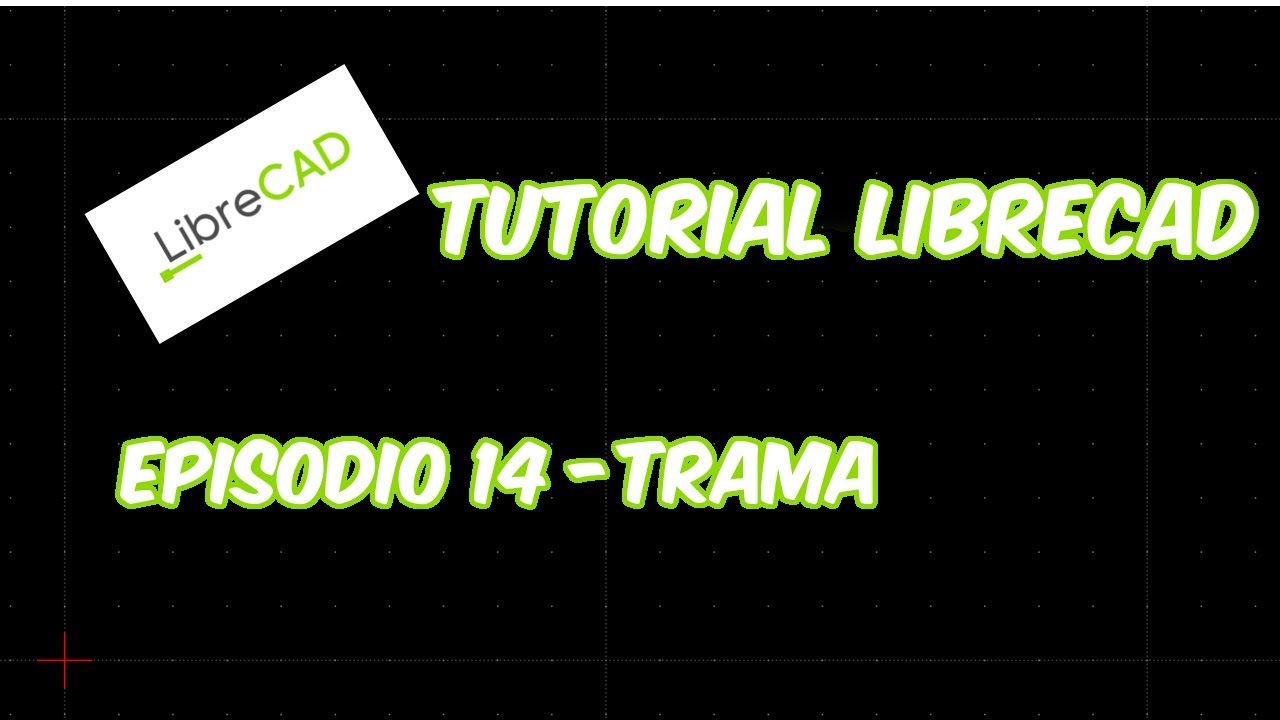 LibreCAD - Tutorial 14 - Trama / Hatch