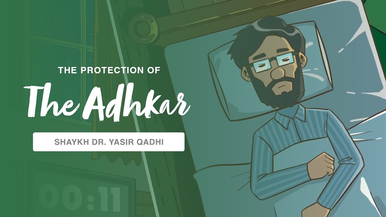 Story Time: The Protection of The Adhkar | Shaykh Dr. Yasir Qadhi