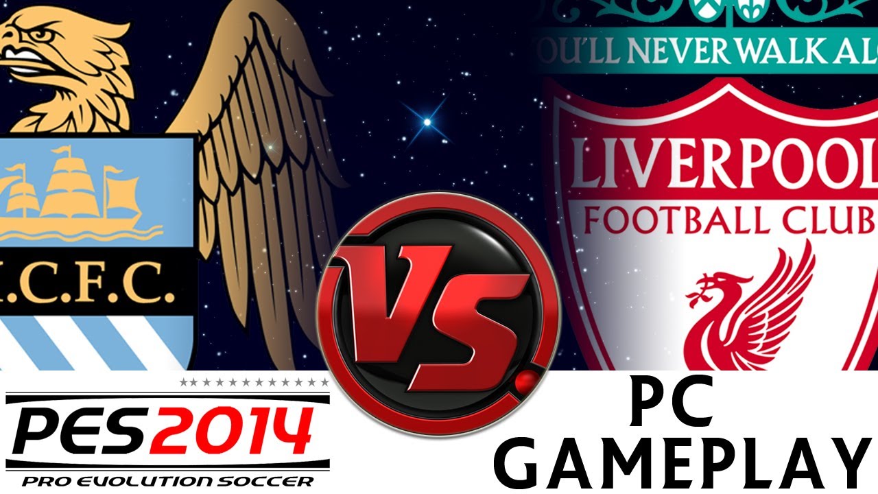 [TTB] PES 2014 - Manchester City Vs Liverpool - Ep7 - Superstar Difficulty - PES 2014 Discussion