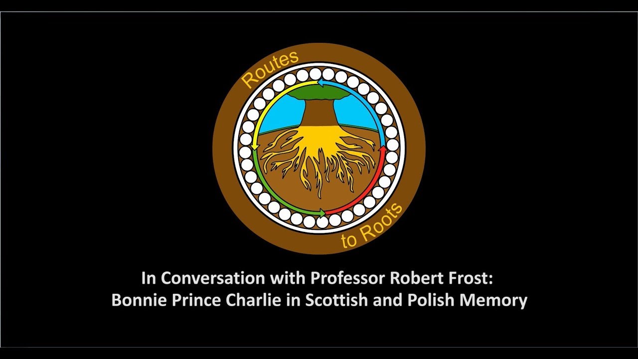 In Conversation with Professor Robert Frost: Bonnie Prince Charlie in Scottish and Polish Memory.