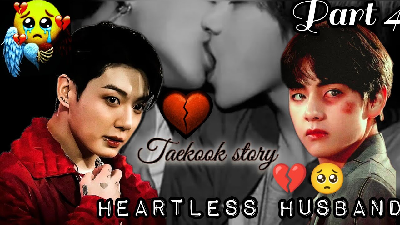 🥺.𝐇𝐄𝐀𝐑𝐓𝐋𝐄𝐒𝐒.•💔𝐇𝐔𝐒𝐁𝐀𝐍𝐃🥀 || 𝐩𝐀𝐫𝐭4||TAE Kya Ho Gaya 😳😮‍💨 Taekook story.@blackdevlitaekook