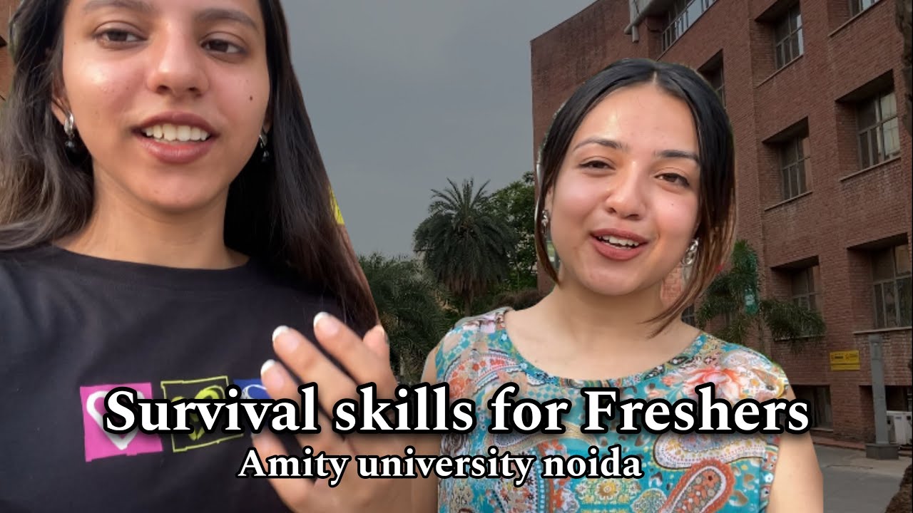 Survival skills for freshers || Amity university Noida || Apra Yadav