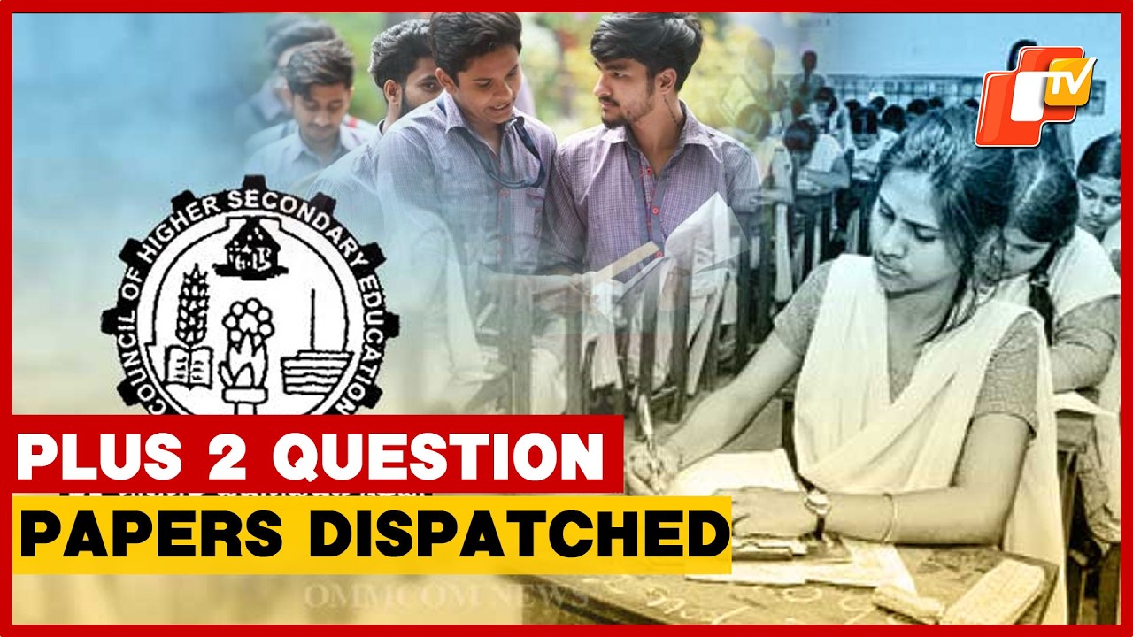 Odisha Plus 2 Question Papers Dispatched Under Tight Security; AI Cameras To Monitor Exams