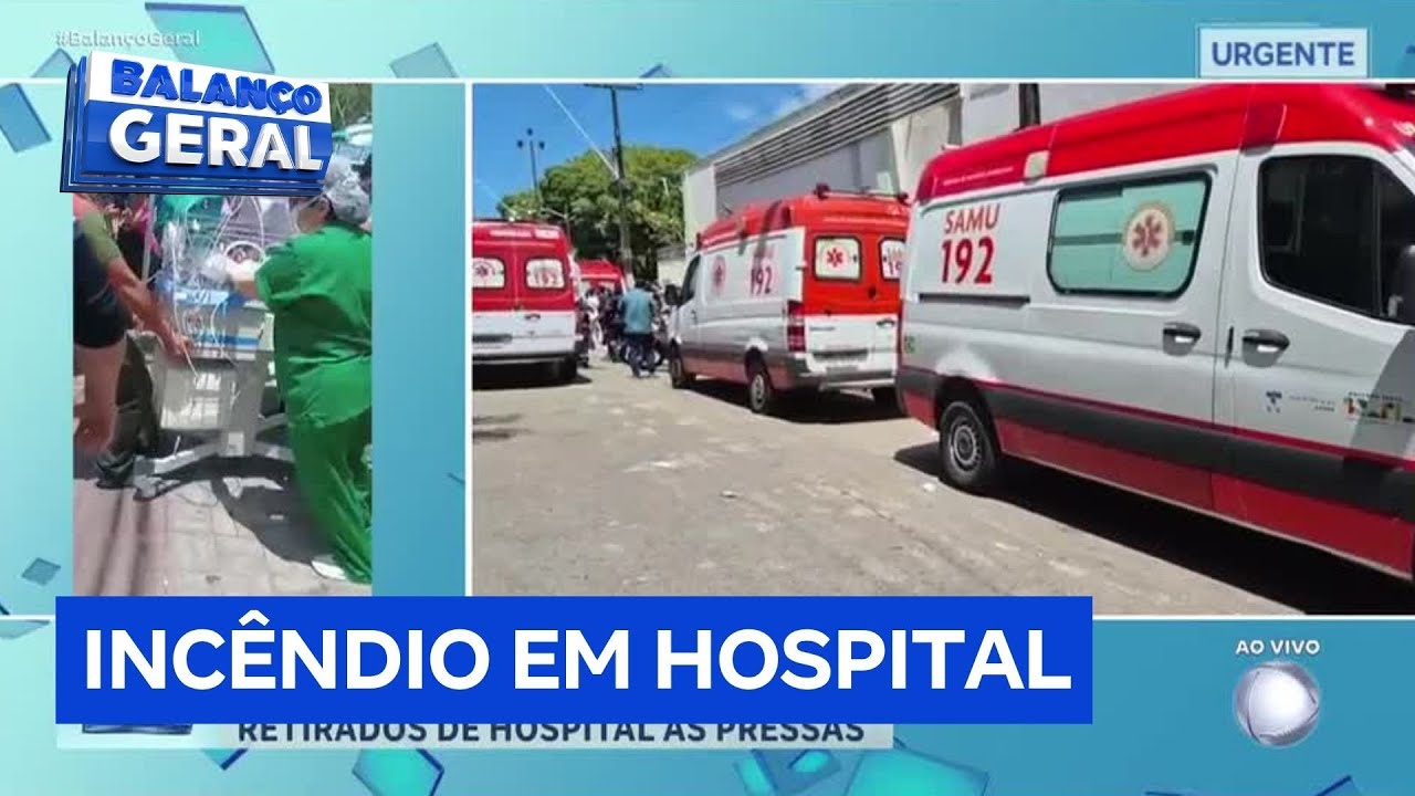 Bebês em leitos e incubadoras são retirados às pressas após incêndio atingir hospital em Fortaleza