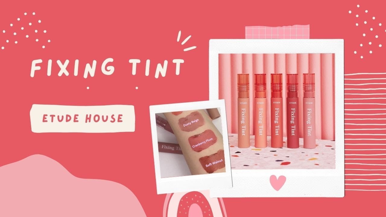 Etude House Fixing Tint Swatches