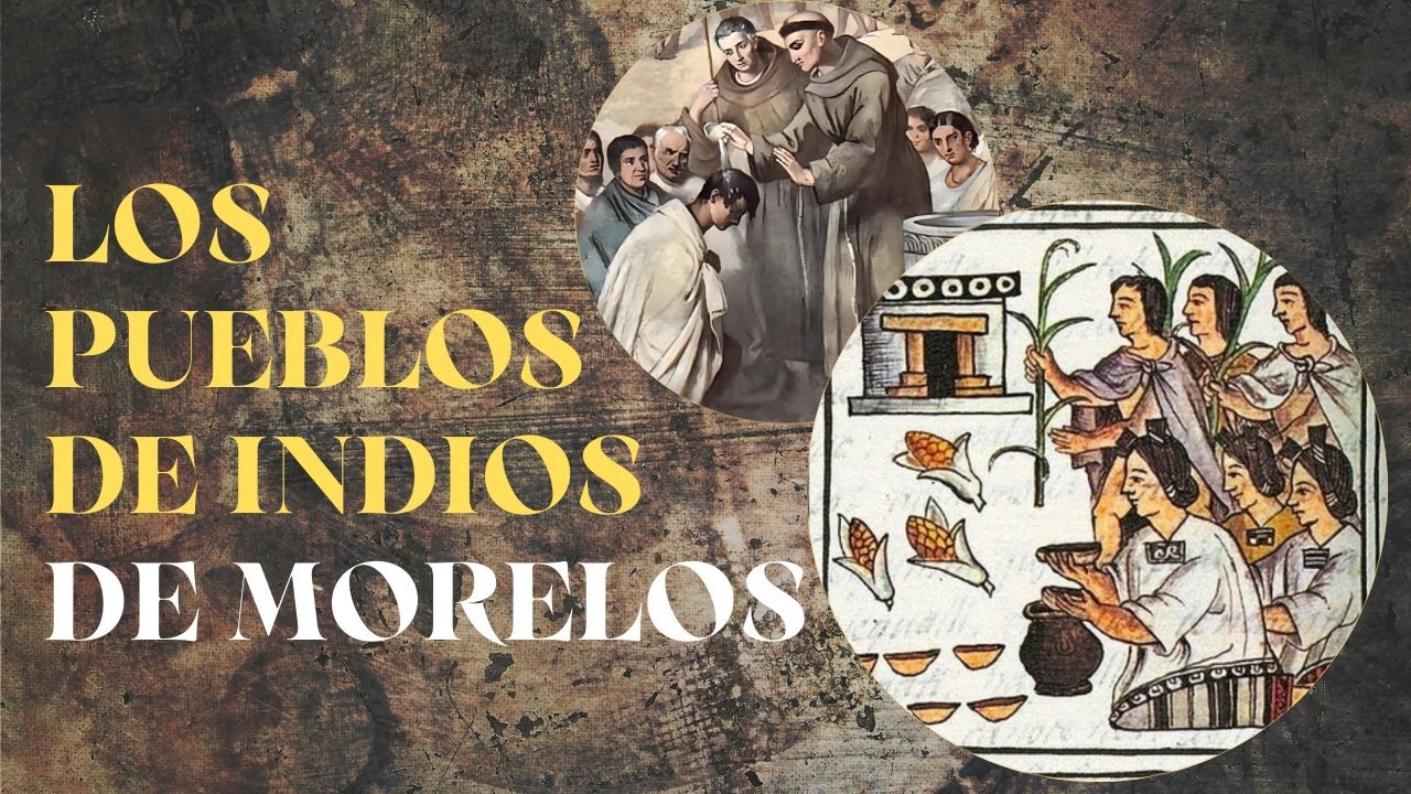 Los pueblos de indios de Morelos
