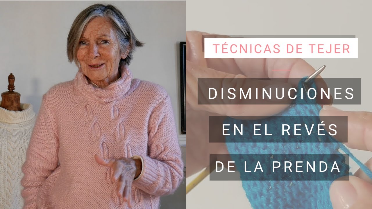 Cómo disminuir en el derecho y revés de la prenda 🧶 Tejer bien con Lucila