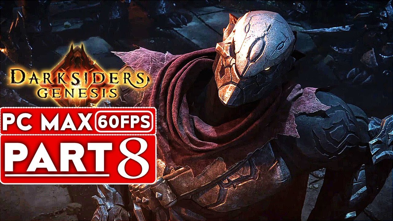DARKSIDERS GENESIS Gameplay Walkthrough Part 8 [1080p HD 60FPS PC ULTRA] - No Commentary