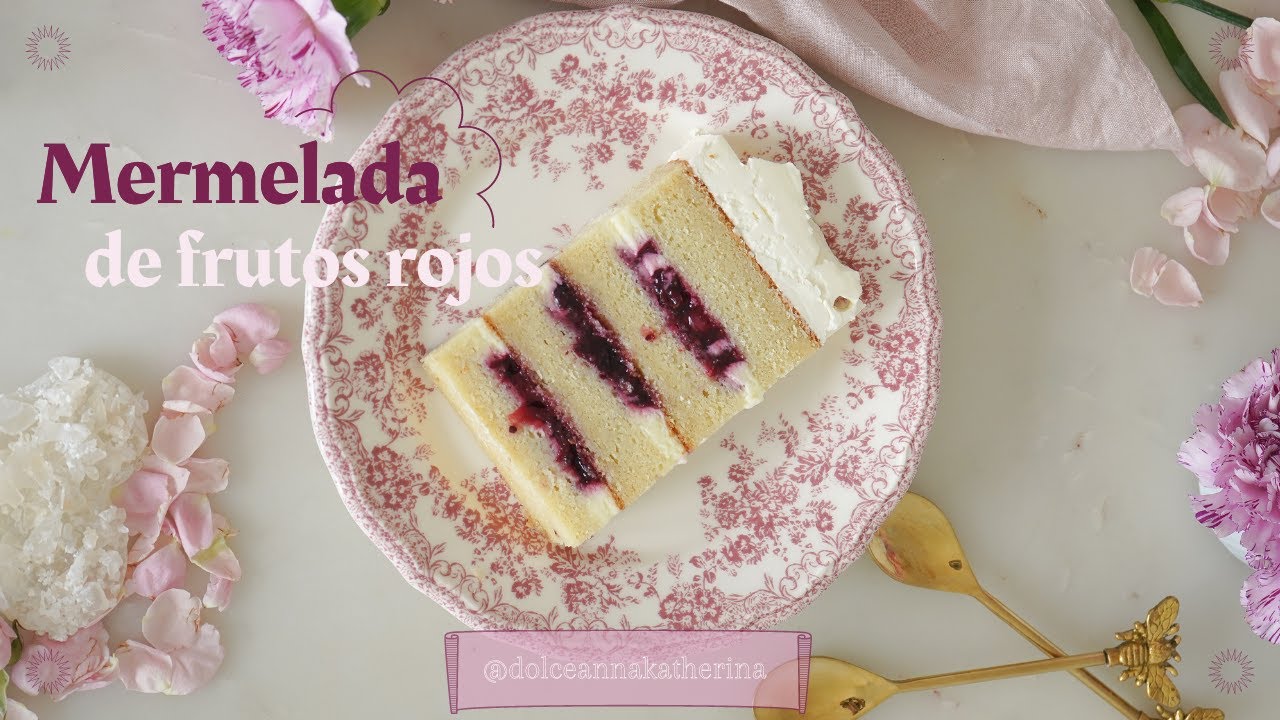 Mermelada de frutos rojos para pastel + Tutorial montaje y decoración de Tarta desnuda (Naked Cake)