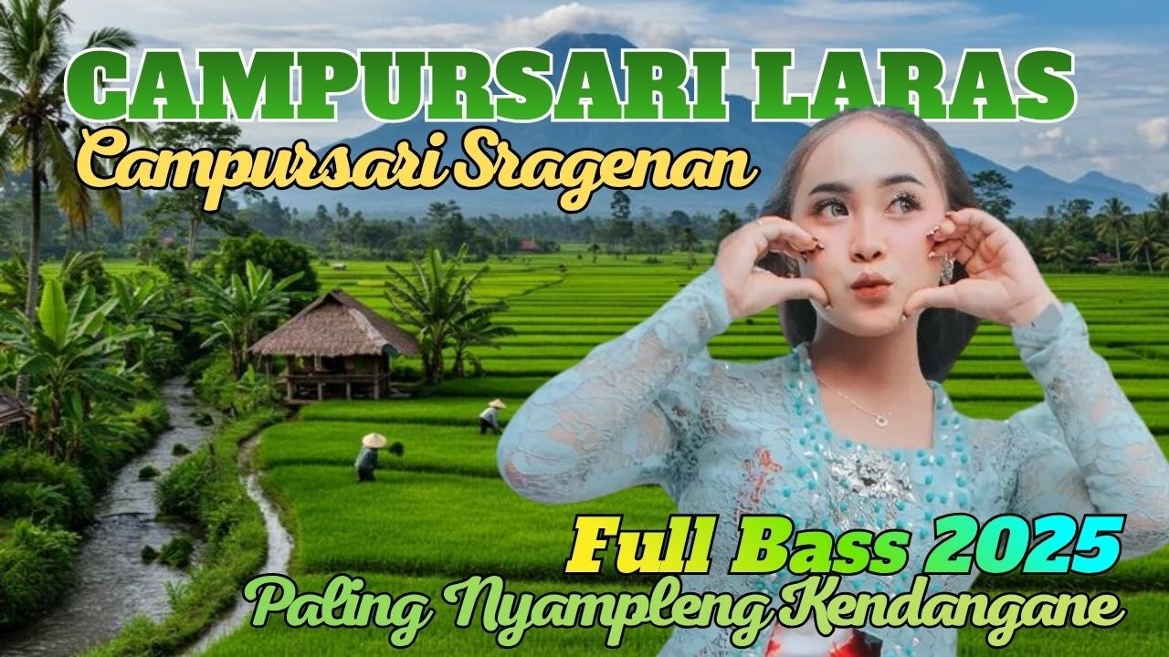CAMPURSARI LARAS - CAMPURSARI SRAGENAN - CAMPURSARI KOPLO JAWA - PALING ENAK DI DENGAR