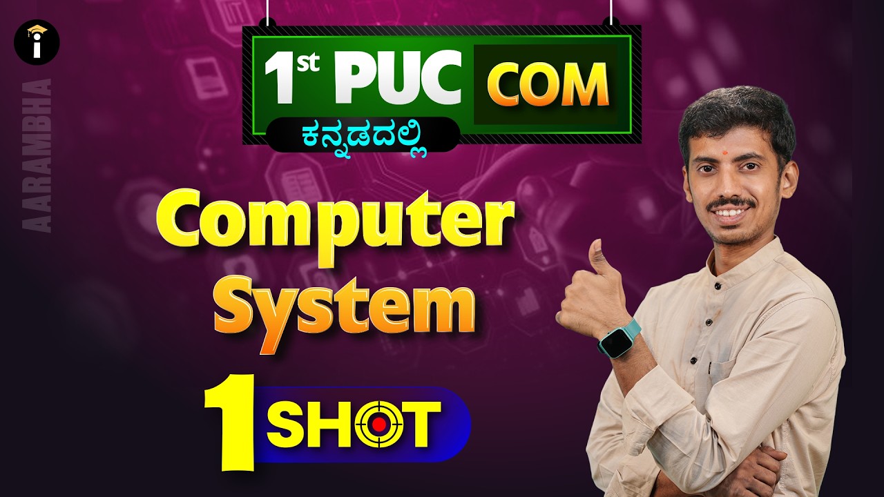 COMPUTER SYSTEM -01| One Shot | Karnataka PU 1 | Computer science | Class 11th | In Kannada
