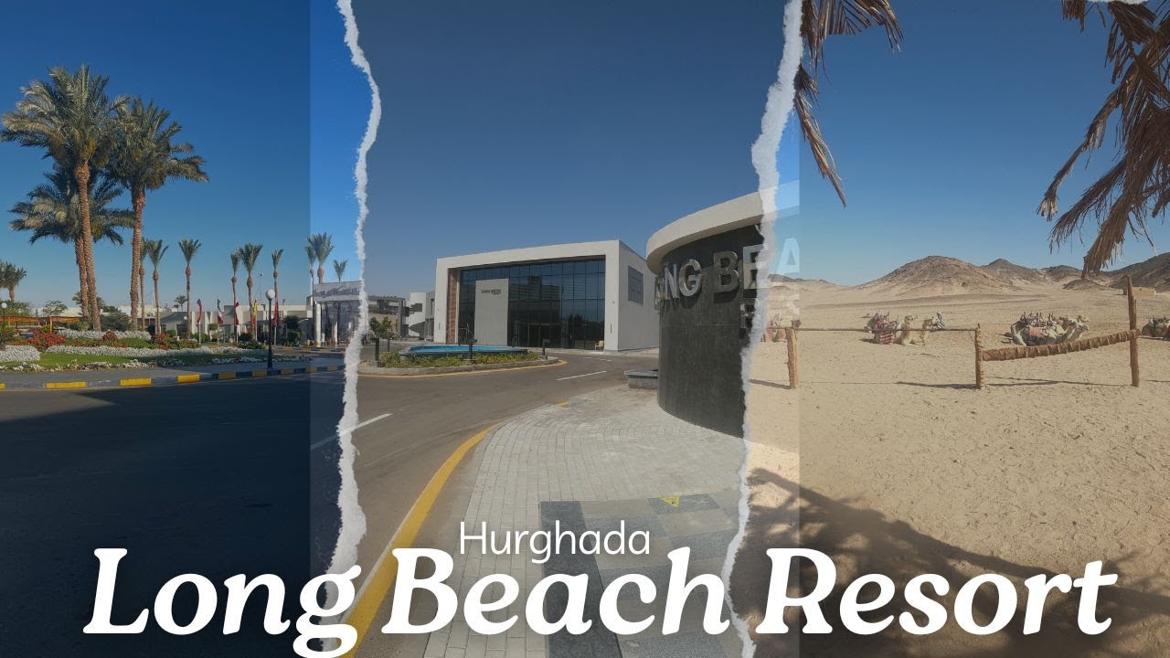 Hurghada 2024 - Long Beach Resort Egipt
