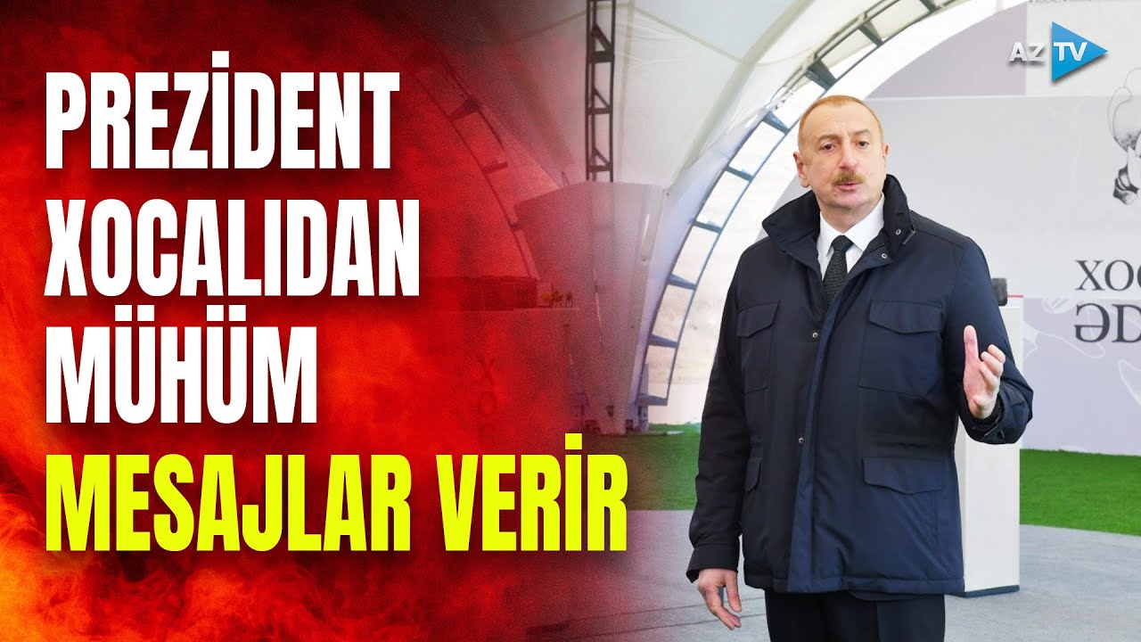 Prezident İlham Əliyev Xocalıda: dövlət başçısı mühüm mesajlar verir - CANLI
