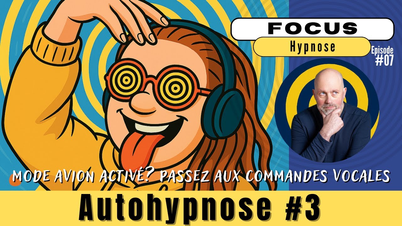 Auto-Hypnose #3 : La suggestion directe (Focus Hypnose)