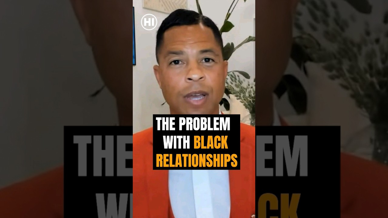 The PROBLEM with BLACK RELATIONSHIPS #hardlyinitiated
