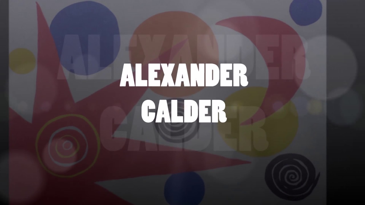 ALEXANDER CALDER para Ni&ntilde;os...