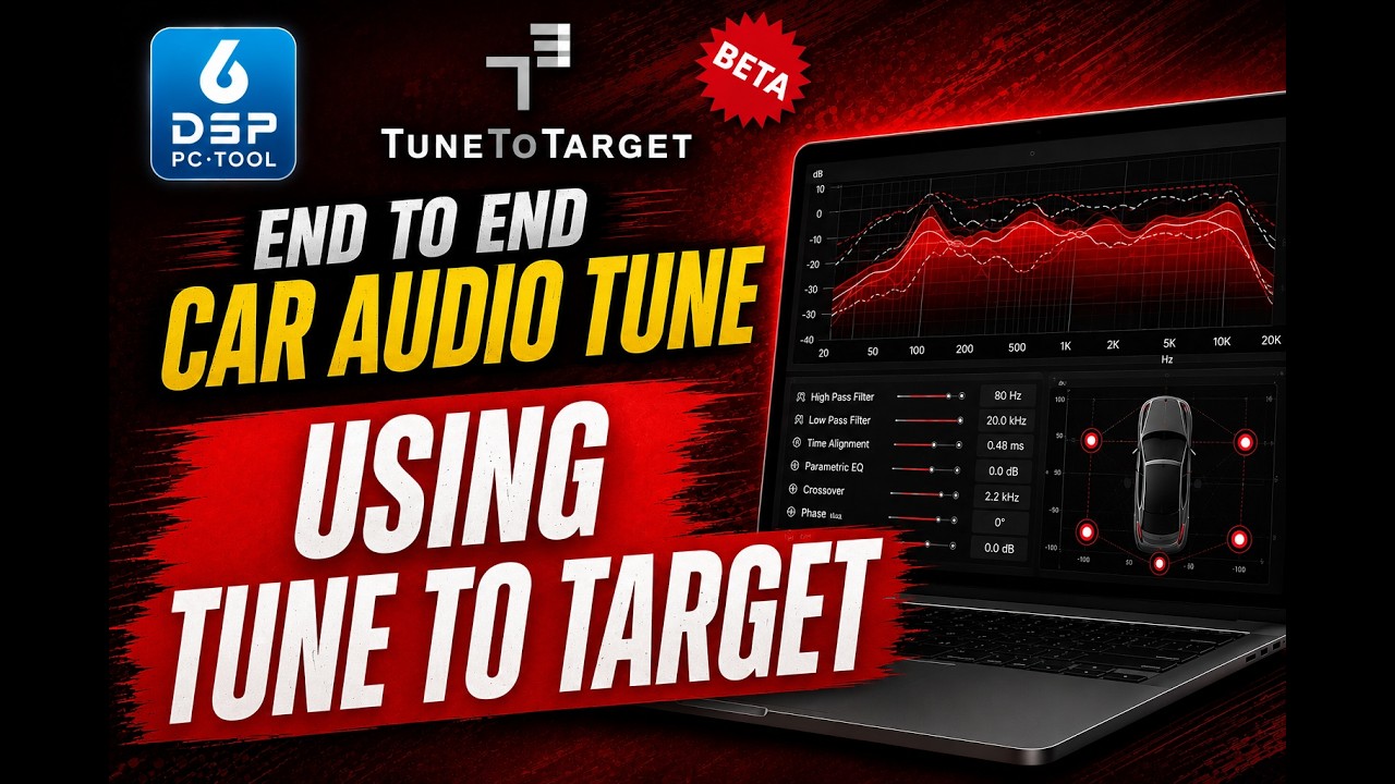END TO END CAR AUDIO TUNE - USING TUNE TO TARGET