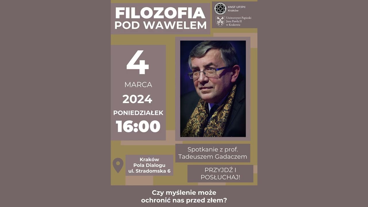 Filozofia pod Wawelem - spotkanie z prof. Tadeuszem Gadaczem - wykład