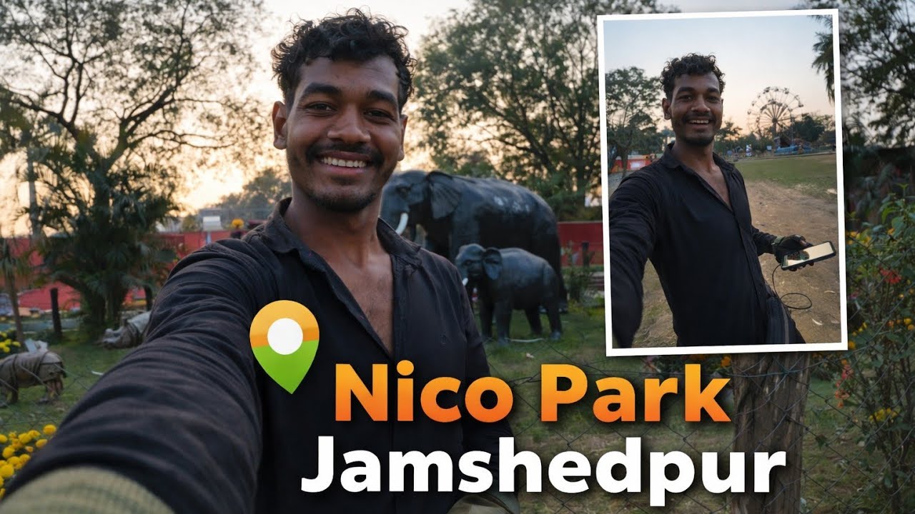 Nico Park Jamshedpur 📍  Purvi Singhbhum JH05 | Safarnama XC 