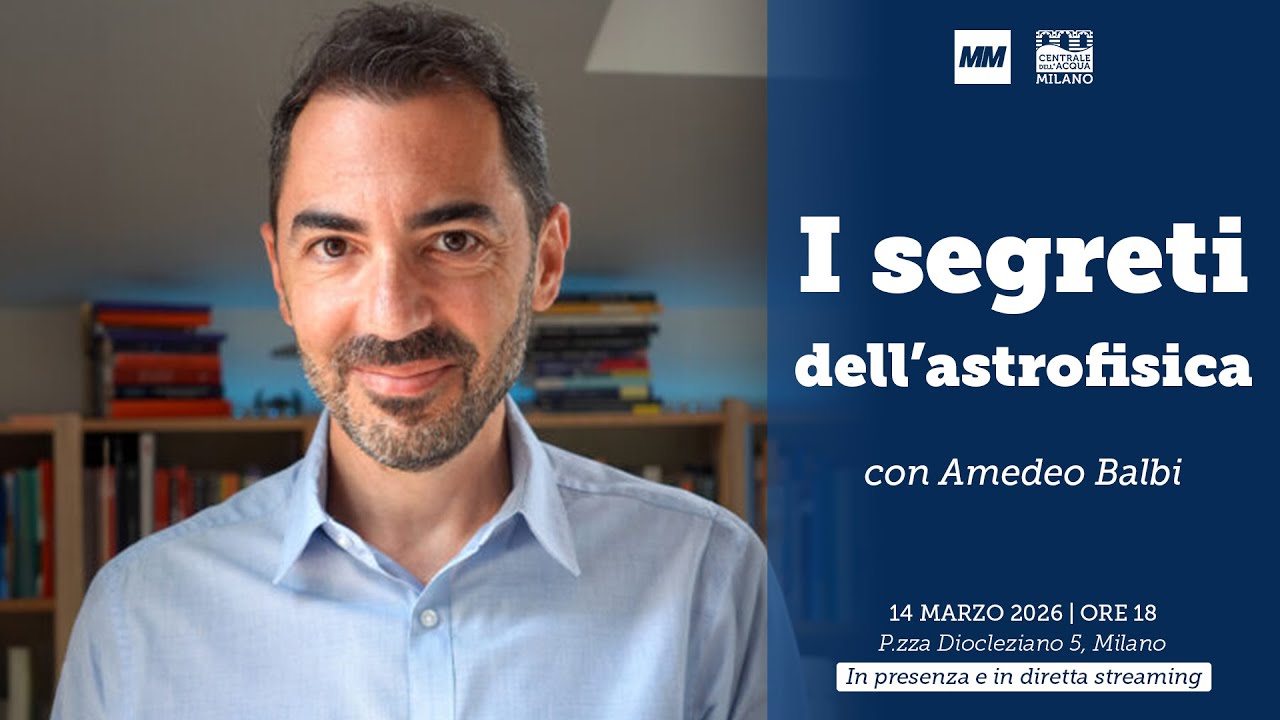I segreti dell’astrofisica | Con Amedeo Balbi