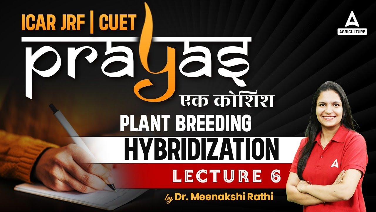 Plant Breeding Hybridization #6  | Plant Science Lecture for ICAR JRF and CUET - Prayas By Meenakshi