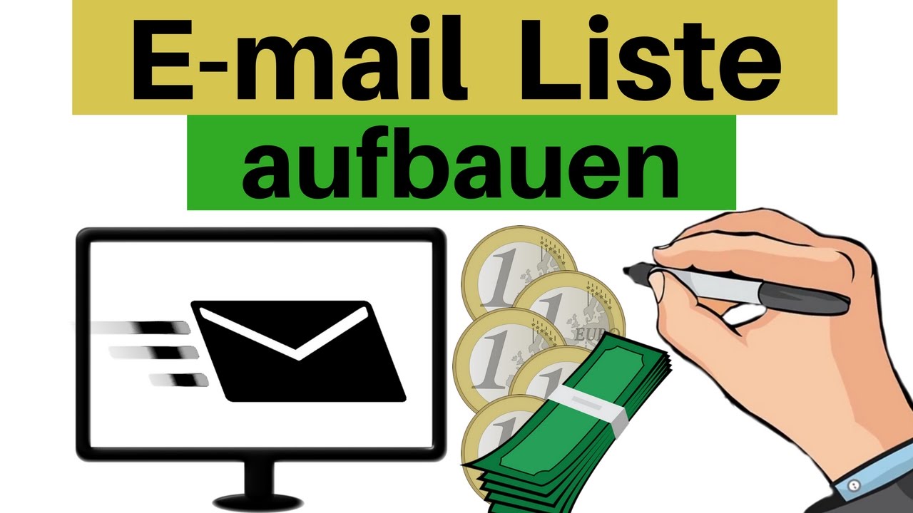EMAIL LISTE AUFBAUEN - 5 Steps zu lukrativen & konvertierenden Kontakten f&uuml;rs Email Marketing
