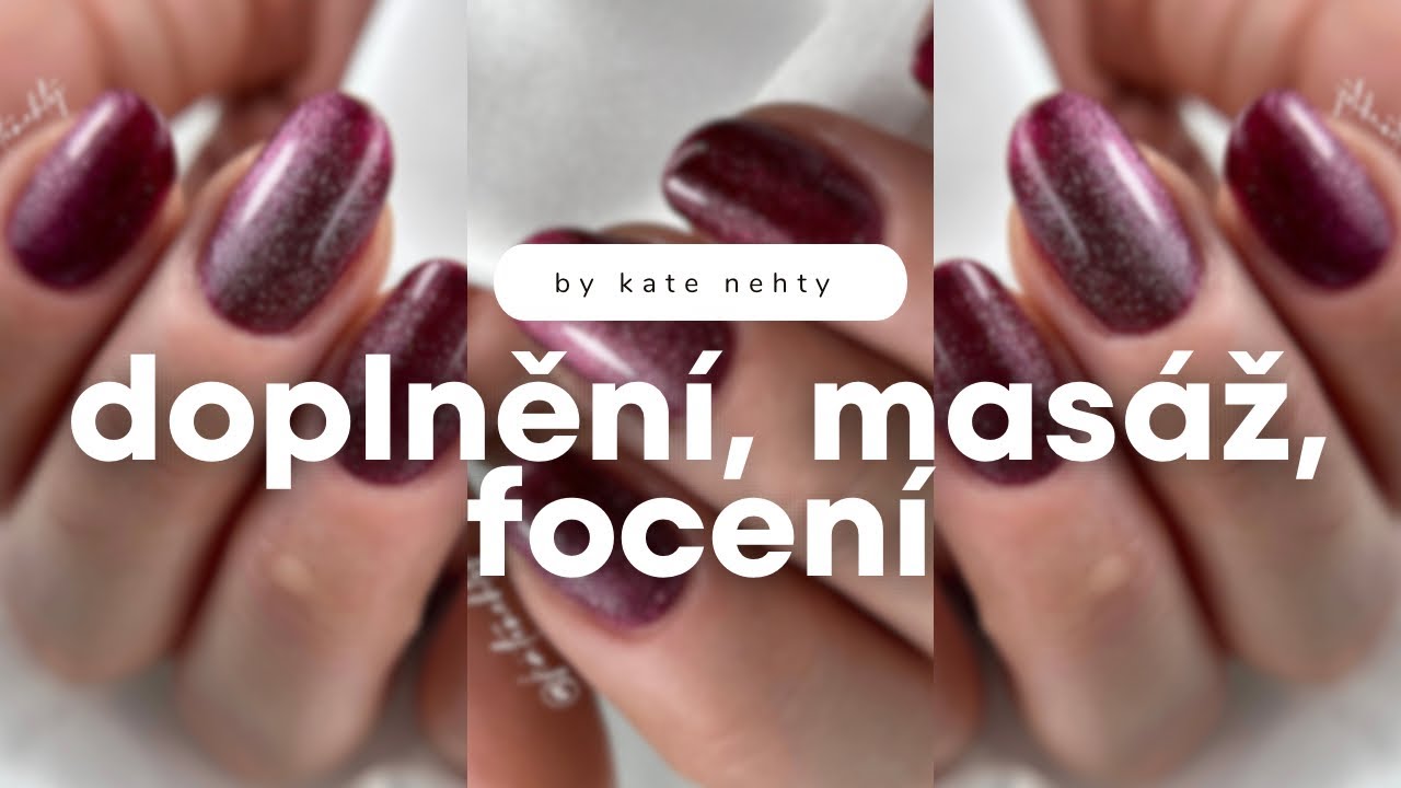 Doplnění nehtů + ZÁVĚREČNÁ PÉČE A FOCENÍ NEHTŮ 💅🏻 | Kate nehty