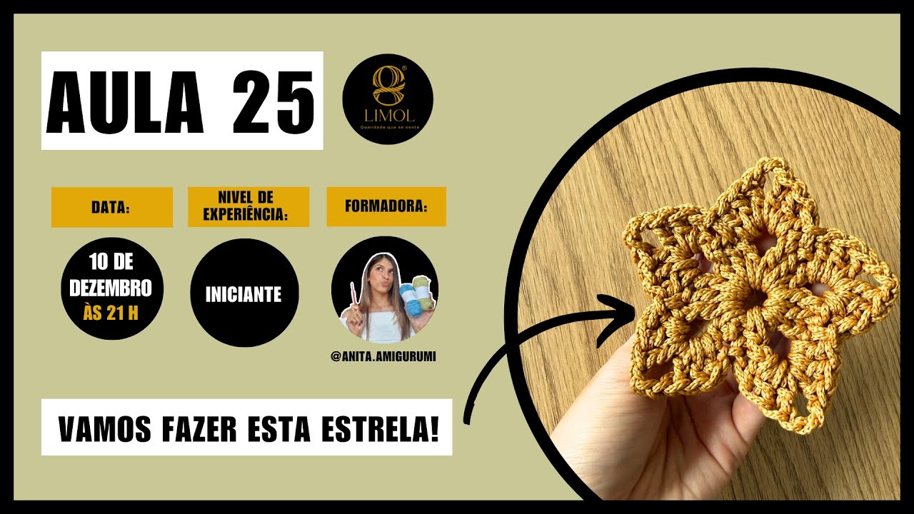 Aula 25 - Estrela em crochet - Comunidade Limol - Nível iniciante