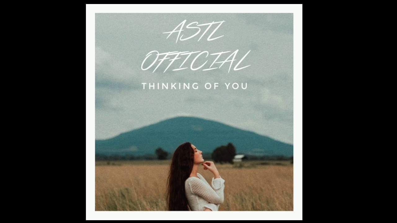 ASTL Official - Thinking of you