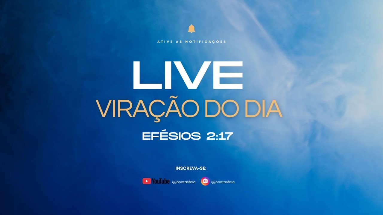 Viração do Dia - Efésios 2:17- 13 de março de 2026