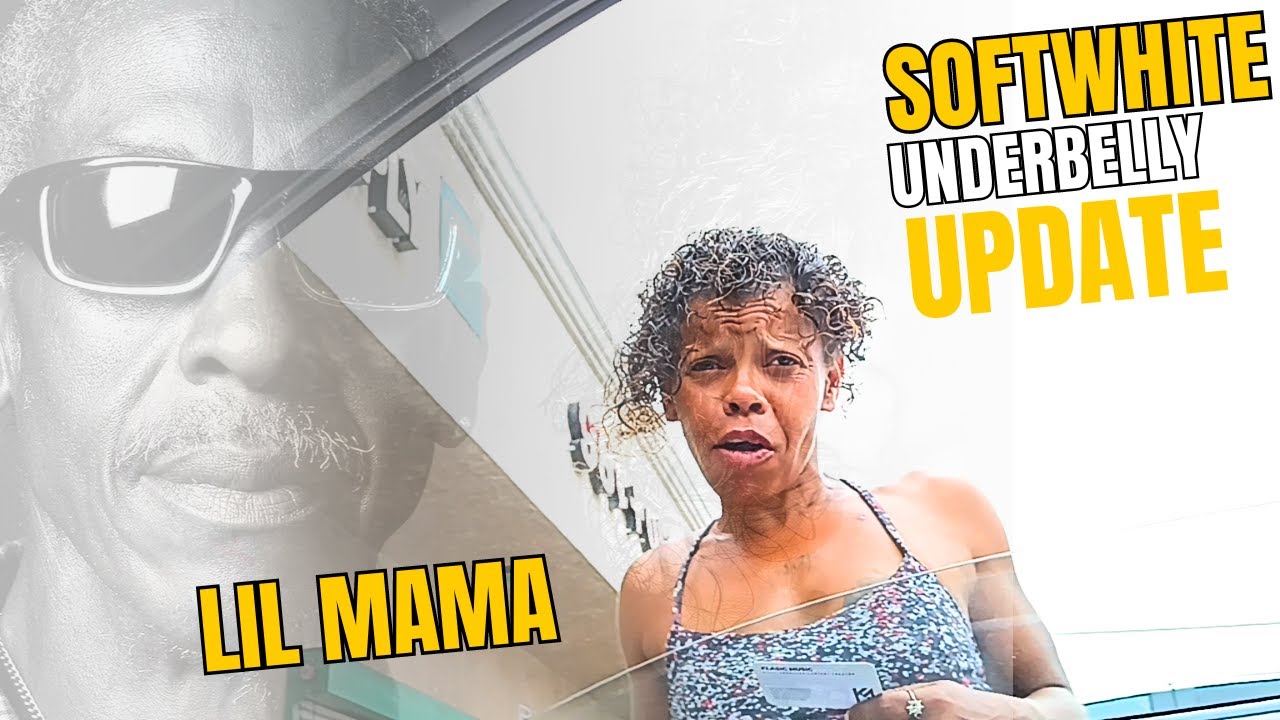 LIL MAMA FROM SOFTWHITE UNDEBELLY #update  #viral
