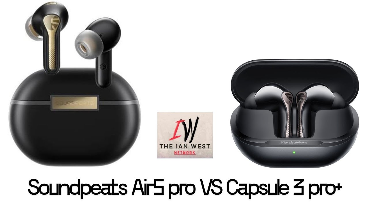 Обзор Soundpeats Air5 Pro против CAPSULE 3 Pro +