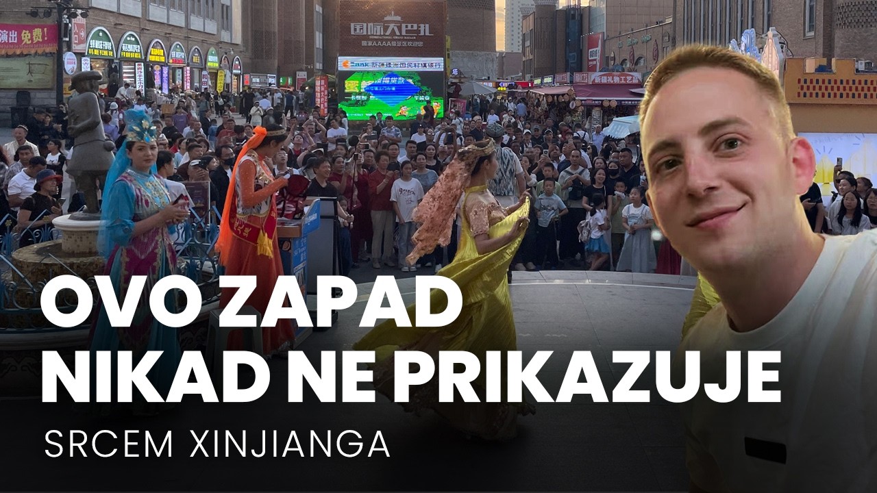 Xinjiang koji ZAPAD ne želi da vidite!  *POSETIO SAM GLAVNI GRAD