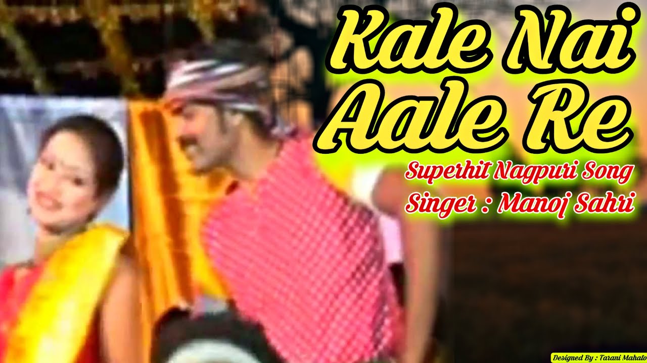 Kale Nai Aale Re | [ New Nagpuri Super Hits Song 2022 ] Manoj | Ignesh | Pritam | Jitu | Monika