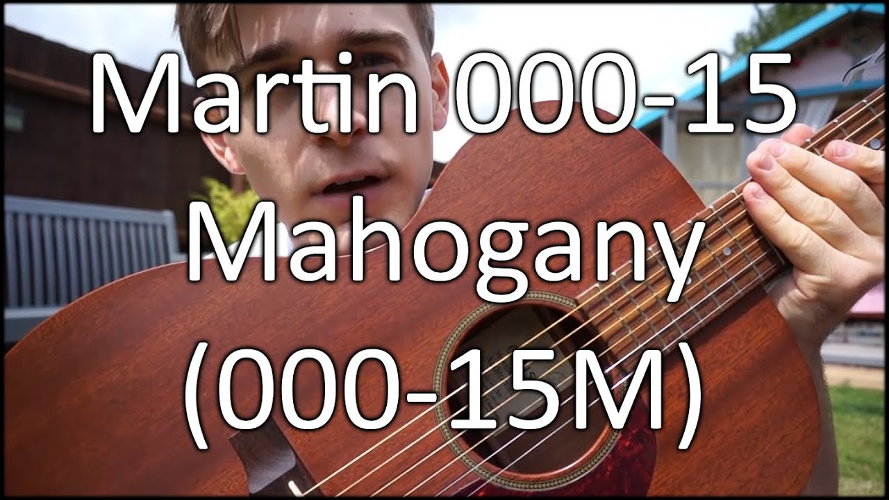 The best guitar for singer-songwriters - The Martin 000-15 Mahogany (000-15M)