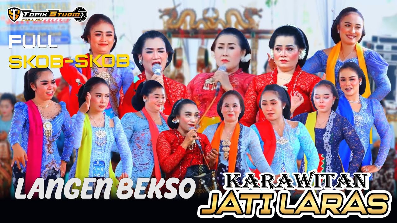 GAMBYONG LANGEN BEKSO TERBARU JOSS JATI LARAS KWADUNGAN NGAWI