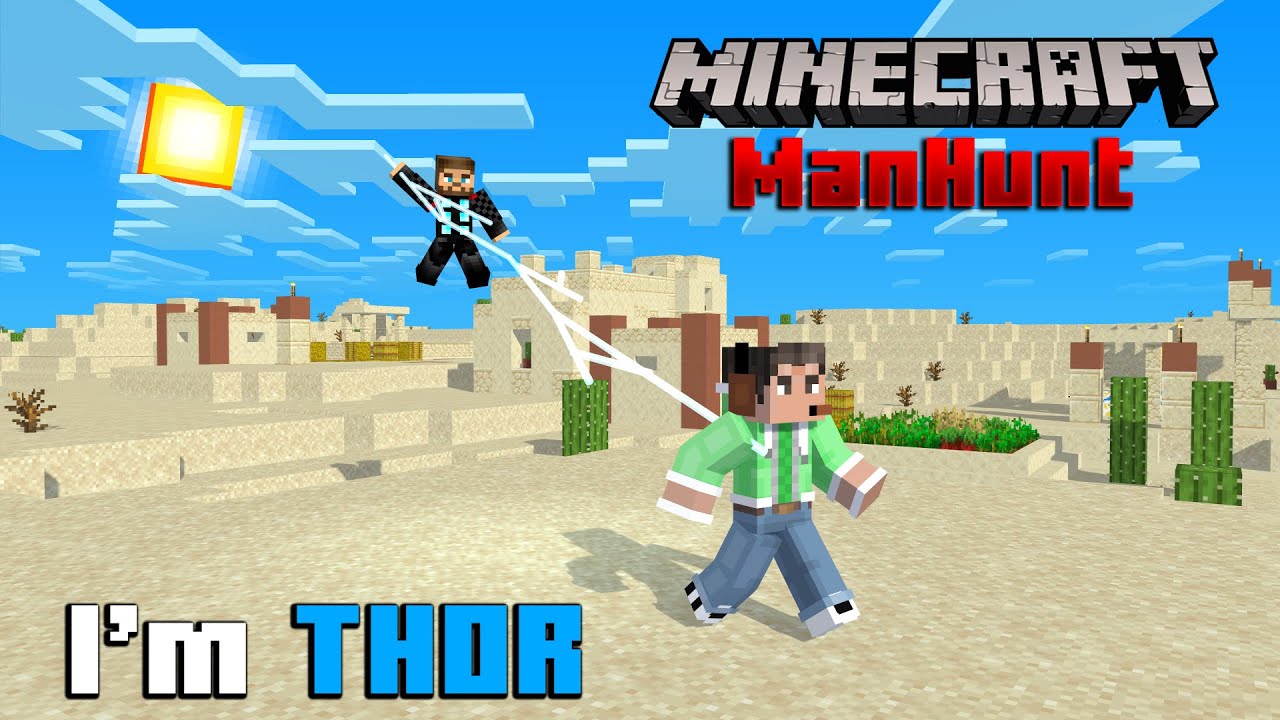 Minecraft Manhunt But, I'm THOR
