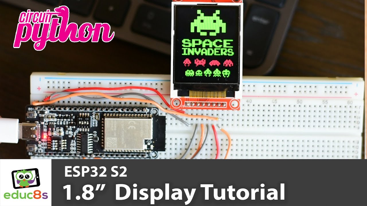 Цветной дисплей ESP32 S2 ST7735. Как использовать руководство с Circuit Python