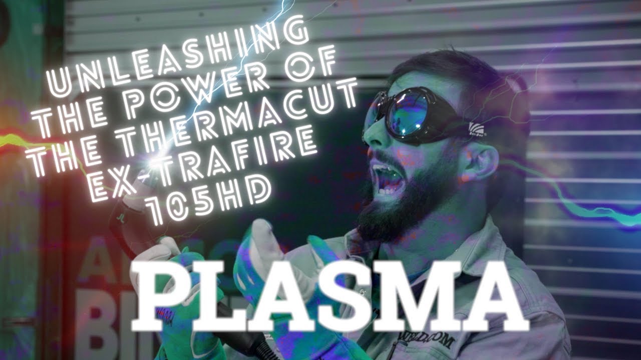 Unleashing The Power Of The Thermacut Ex-Trafire 105HD Plasma Cutter