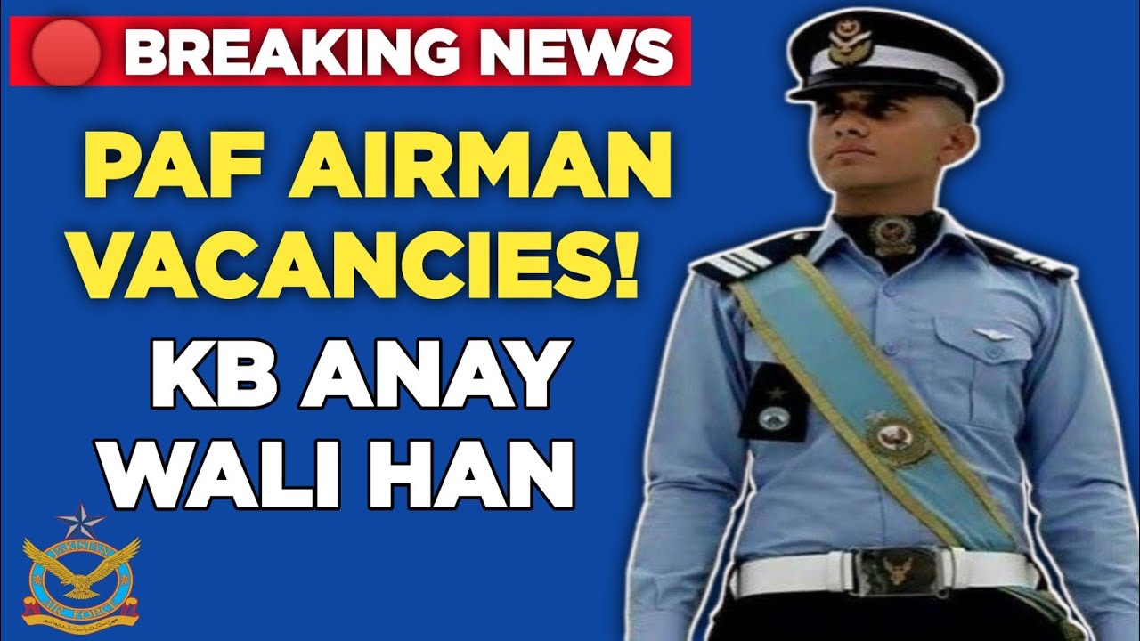 PAF Airman New Jobs 2025 Kab Aayein Gi? | PAF Ki New Bhartiyan Kab Start Hoon Gi?Entry 2506 Update