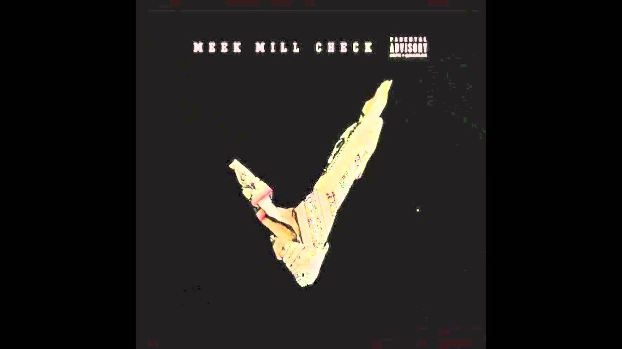 Meek Mill - Check (INSTRUMENTAL)