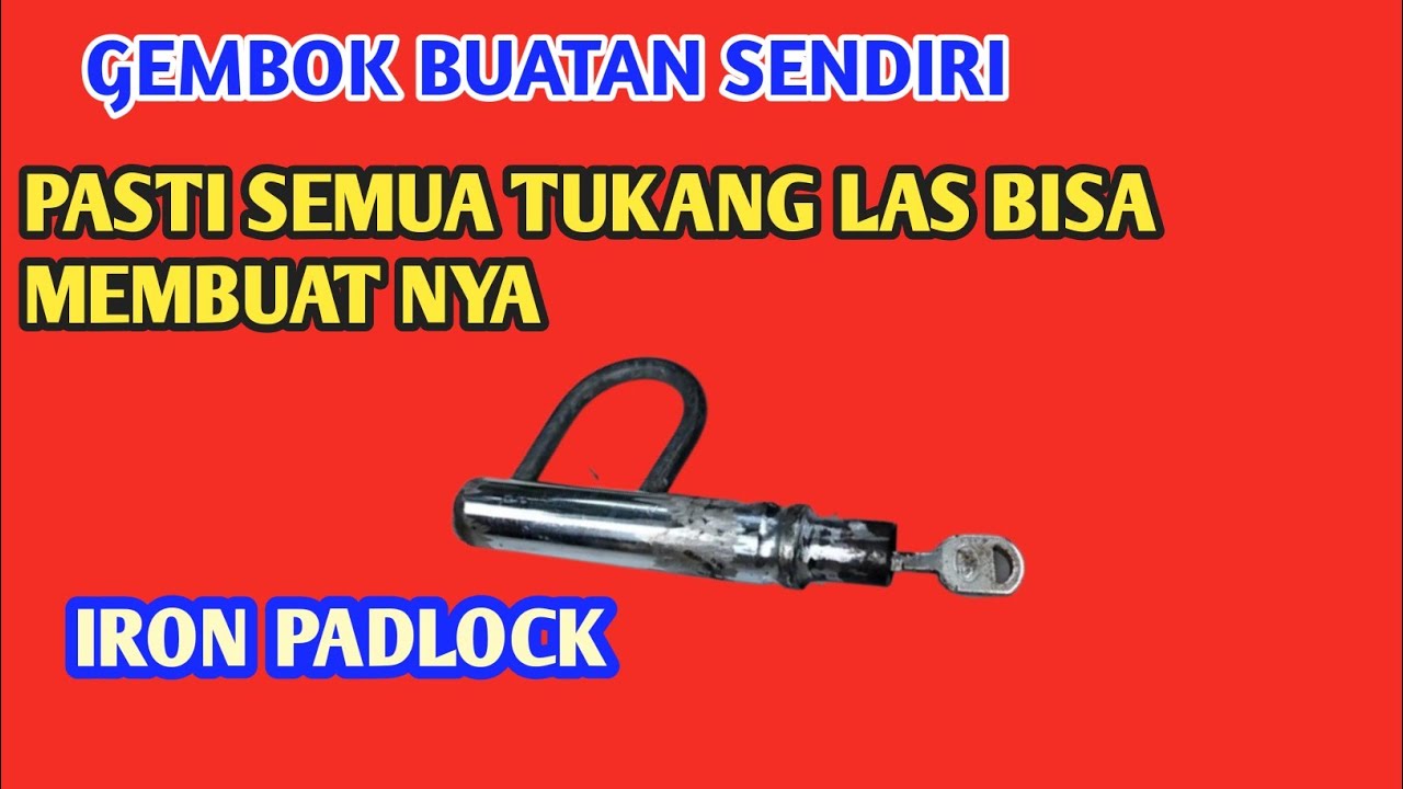 CARA MEMBUAT KUNCI GEMBOK SENDIRI