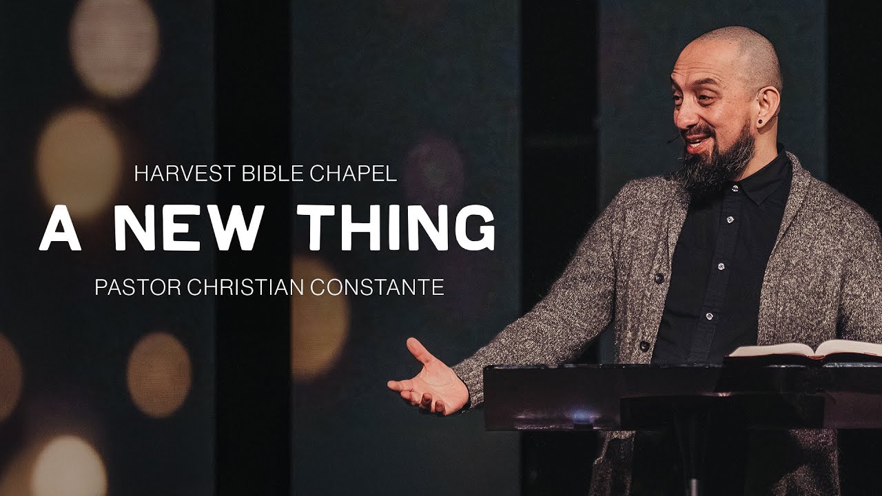 A New Thing | Pastor Christian Constante, December 27–28, 2025
